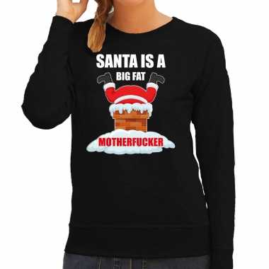 Foute kerstsweater / verkleedkleren santa is a big fat motherfucker zwart voor dames
