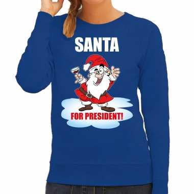 Santa for president kerst sweater / kerst verkleedkleren blauw voor dames